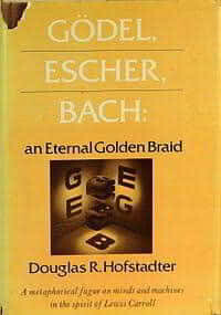 Gödel Escher Bach ein Endloses Geflochtenes Band von Douglas R. Hofstadter