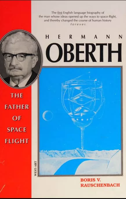 Hermann Oberth the father of space flight